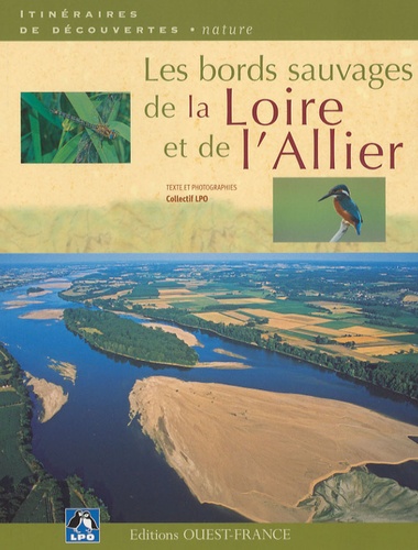 Image de l'objet « BORDS SAUVAGES DE LA LOIRE ET DE L'ALLIER (LES) »