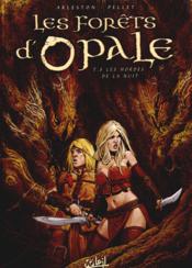 Image de l'objet « FORETS D'OPALE (LES) : TOME 8 - LES HORDES DE LA NUIT »