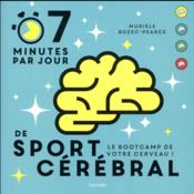 Image de l'objet « 7 MINUTES PAR JOUR DE SPORT CEREBRAL »