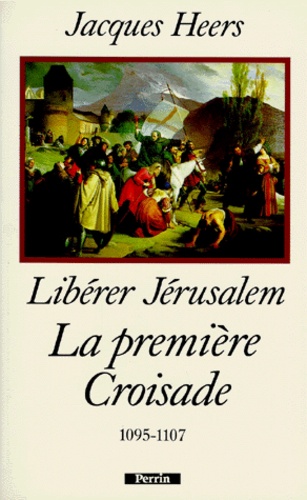 Image de l'objet « PREMIERE CROISADE (LA) 1095/1107 »