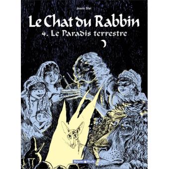 Image de l'objet « CHAT DU RABBIN (LE) : TOME 4 - LE PARADIS TERRESTRE »