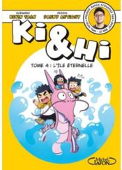 Image de l'objet « KI & HI TOME 4 / L'ILE ETERNELLE »