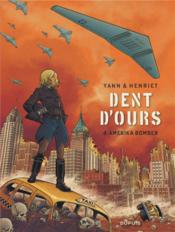 Image de l'objet « DENT D'OURS TOME 4 / AMERIKA BOMBER »