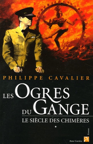 Image de l'objet « SIECLE DES CHIMERES (LE) TOME 1 / LES OGRES DU GANGE »