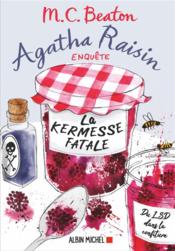 Image de l'objet « AGATHA RAISIN ENQUETE TOME 19 / LA KERMESSE FATALE »