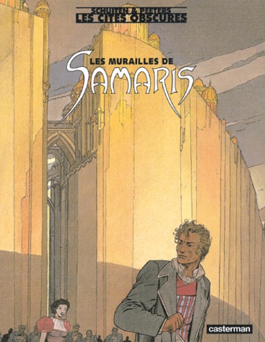 Image de l'objet « CITES OBSCURES (LES) : TOME 1 - LES MURAILLES DE SAMARIS »