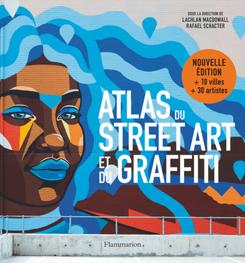 Image de l'objet « ATLAS DU STREET ART ET DU GRAFFITI »