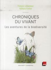 Image de l'objet « CHRONIQUES DU VIVANT . LES AVENTURES DE LA BIODIVERSITE »