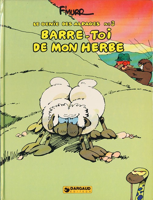 Image de l'objet « GENIE DES ALPAGES (LE) TOME 3 / BARRE-TOI DE MON HERBE »