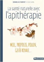 Image de l'objet « SANTE NATURELLE AVEC L'APITHERAPIE (LA) »