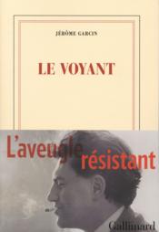 Image de l'objet « VOYANT (LE) . L'AVEUGLE RESISTANT »