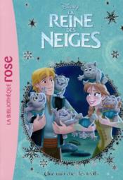 Image de l'objet « REINE DES NEIGES (LA) / UNE NUIT CHEZ LES TROLLS »