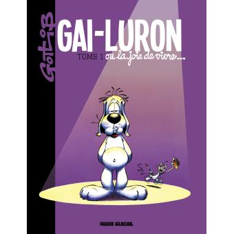 Image de l'objet « GAI-LURON TOME 1 /LA JOIE DE VIVRE »