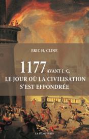 Image de l'objet « 1177 AVANT J.-C., LE JOUR OU LA CIVILISATION S'EST EFFONDREE »