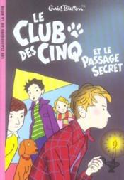 Image de l'objet « CLUB DES CINQ ET LE PASSAGE SECRET (LE) »