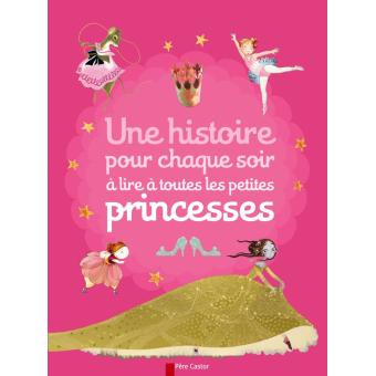 Image de l'objet « A LIRE A TOUTES LES PETITES PRINCESSES . UNE HISTOIRE POUR CHAQUE SOIR »