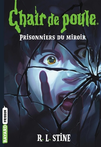 Image de l'objet « CHAIR DE POULE : PRISONNIERS DU MIROIR - TOME 4 »