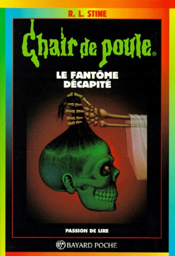 Image de l'objet « CHAIR DE POULE : LE FANTÔME DÉCAPITÉ - TOME 29 »