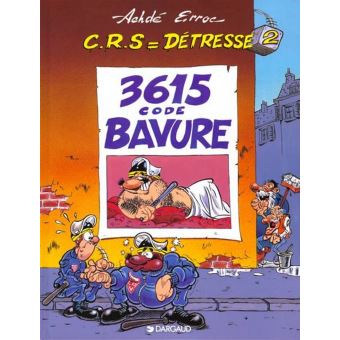 Image de l'objet « C.R.S = DETRESSE : TOME 2 - 3615 CODE BAVURE »