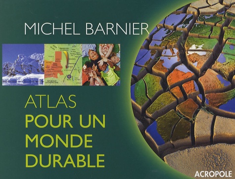 Image de l'objet « ATLAS POUR UN MONDE DURABLE »