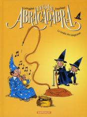 Image de l'objet « ECOLE ABRACADABRA (L') TOME 2 / LE GRATIN DES MAGICIENS »