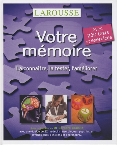 Image de l'objet « VOTRE MEMOIRE / LA CONNAITRE, LA TESTER, L'AMELIORER »