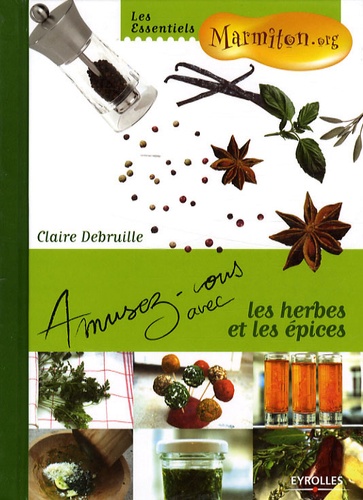 Image de l'objet « AMUSEZ-VOUS AVEC LES HERBES ET LES EPICES LES ESSENTIELS MARMITON.ORG »