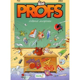 Image de l'objet « PROFS (LES) : TOME 1 - INTERRO SURPRISE »