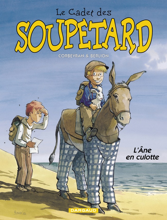 Image de l'objet « CADET DES SOUPETARD (LE) : TOME 7 - L'ANE EN CULOTTE »