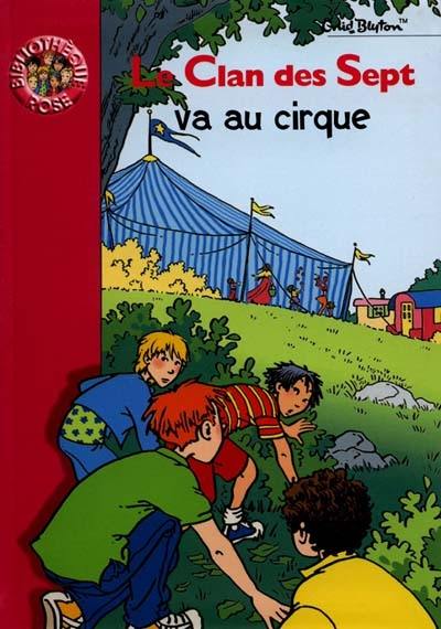 Image de l'objet « CLAN DES SEPT VA AU CIRQUE (LE) »