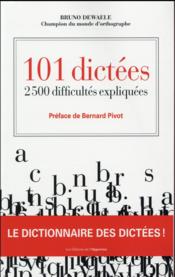 Image de l'objet « 101 DICTEES . 2500 DIFFICULTES EXPLIQUEES »