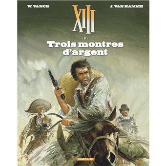 Image de l'objet « XIII / CYCLE 1 TOME 11 / TROIS MONSTRES D'ARGENT »