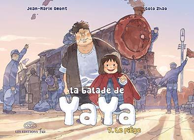 Image de l'objet « BALADE DE YAYA (LA) TOME 7 / LE PIEGE »