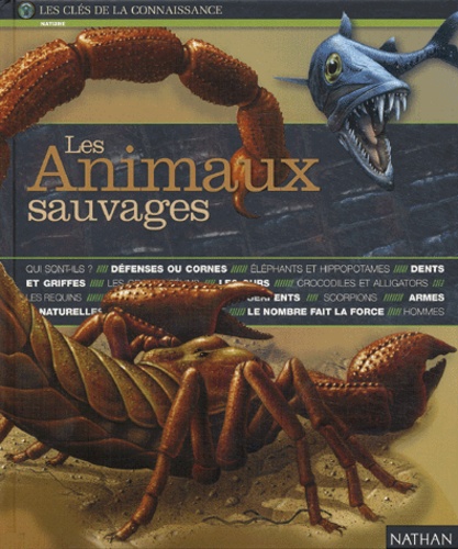 Image de l'objet « ANIMAUX SAUVAGES (LES) LES CLES DE LA CONNAISSANCE »