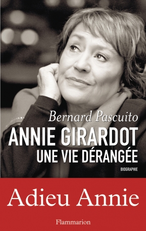 Image de l'objet « ANNIE GIRARDOT , UNE VIE DERANGEE »