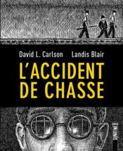 Image de l'objet « ACCIDENT DE CHASSE (L') »