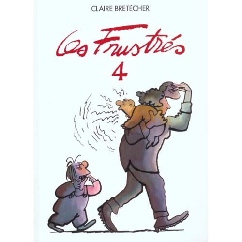 Image de l'objet « FRUSTRES (LES) : TOME 4 »