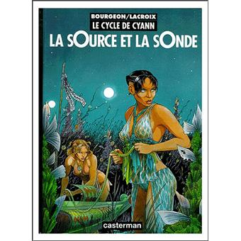 Image de l'objet « CYCLE DE CYANN (LE) : TOME 1 - LA SOURCE ET LA SONDE »