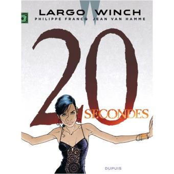 Image de l'objet « LARGO WINCH : TOME 20 - 20 SECONDES »