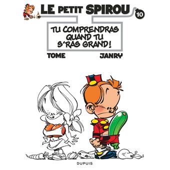 Image de l'objet « PETIT SPIROU (LE) : TOME 10 - TU NE S'RAS JAMAIS GRAND ! »