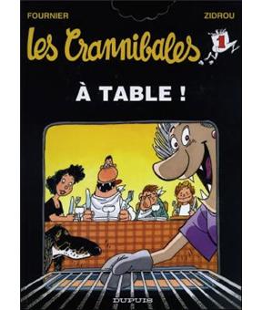 Image de l'objet « CRANNIBALES (LES) : TOME 1 - A TABLE ! »