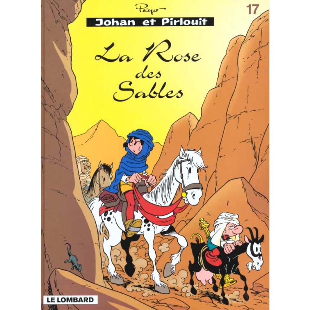 Image de l'objet « JOHAN ET PIRLOUIT : TOME 17 - LA ROSE DES SABLES »