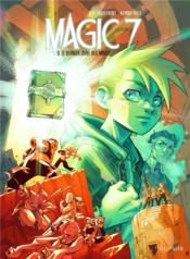 Image de l'objet « MAGIC 7 TOME 9 / LE DERNIER LIVRE DES MAGES »