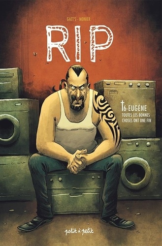 Image de l'objet « RIP TOME 6 / EUGENE TOUTES LES BONNES CHOSES ONT UNE FIN »