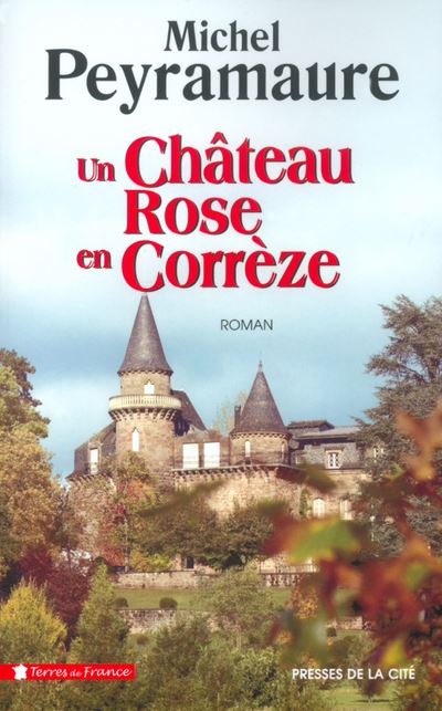 Image de l'objet « CHATEAU ROSE EN CORREZE (UN) »