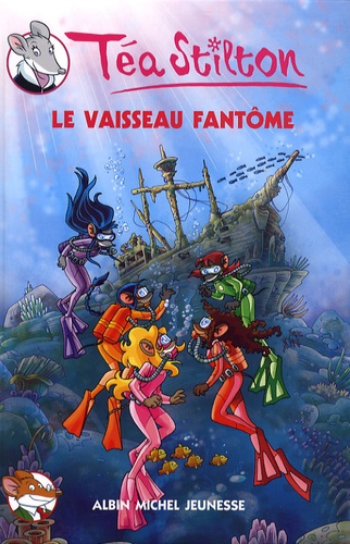 Image de l'objet « TEA STILTON TOME 5 / LE VAISSEAU FANTÔME »