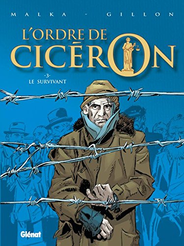 Image de l'objet « ORDRE DE CICERON (L') : TOME 3 - LE SURVIVANT »