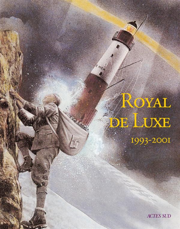 Image de l'objet « ROYAL DE LUXE 1993/2001 »