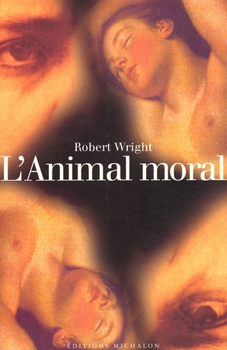 Image de l'objet « ANIMAL MORAL (L') L'INFIDELITE EST-ELLE INSCRITE DANS NOS GENES »