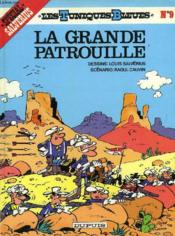 Image de l'objet « TUNIQUES BLEUES (LES) : TOME 9 - LA GRANDE PATROUILLE »